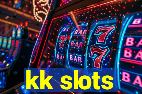 kk slots